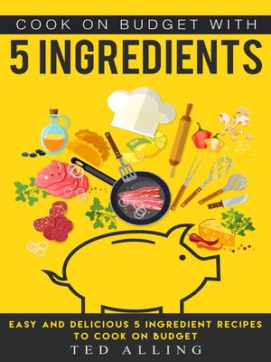cover image of Cook on Budget with 5 Ingredients